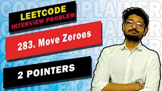 YouTube video '283. Move Zeroes | LEETCODE INTERVIEW CORNER | LEETCODE | 2 POINTER'