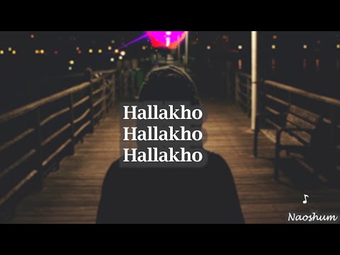 Hallakkho -Aj Maisnam lyrics video