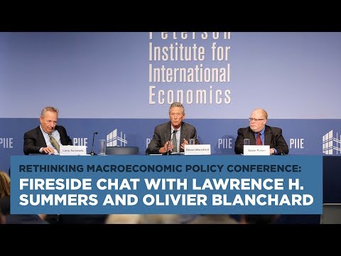 Rethinking Macroeconomic Policy Conf.: Fireside chat with Lawrence H. Summers and Olivier Blanchard
