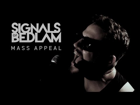 Signals of Bedlam - Mass Appeal (Official Video)
