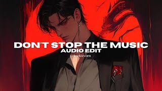 don't stop the music - rihanna [edit audio]
