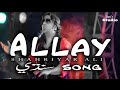 Allay Munja Mar Wara By Shahriyar Ali Sindhi Song Sindhi Culture Jamalo Sindhi Remix Aly