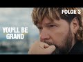 Rea Garvey - YOU'LL BE GRAND (Folge 3)