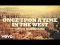 Ennio Morricone - Once Upon a Time in The West - C'era una volta il West (High Quality ... - EnnioMorriconeVEVO Ennio Morricone - Once Upon a Time in The West - C'era una volta il West (High Quality ...