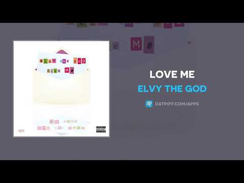 eLVy The God "Love Me" (OFFICIAL AUDIO)