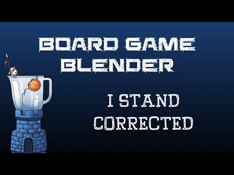 Board Game Blender - I Stand Corrected