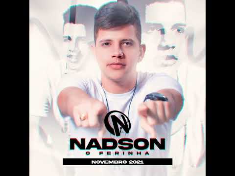 NADSON O FERINHA, esqueça-Me se for capaz, #nadsonoferinha #arrocha #2022