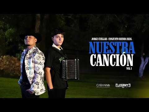 Jorge Cuellar, Conjunto Rienda Real - Nuestra Canción
