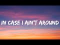Luke Combs In Case I Ain T Around Lyrics