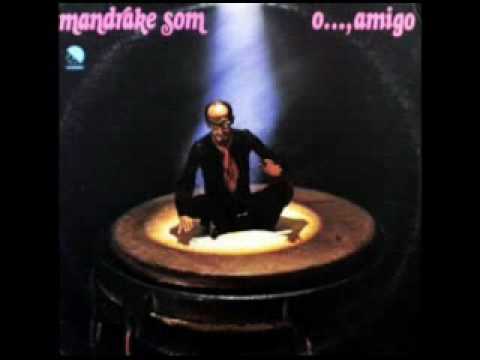 Mandrake Som -- O..., Amigo