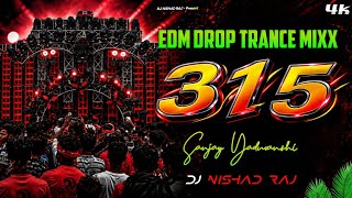 Download lagu 😈 EDM । 315 । #sanjay_yaduvanshi New Badmashi Song Edm Drop Trance Mix  mp3