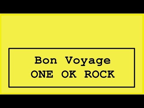 download lagu mp3 mp4 Bon Voyage One Ok Rock Lyrics, download lagu Bon Voyage One Ok Rock Lyrics gratis, unduh video klip Bon Voyage One Ok Rock Lyrics