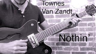 Nothin&#39; - Townes Van Zandt - Guitar Tutorial