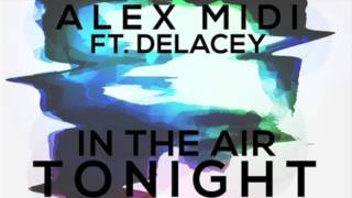 Alex Midi (feat. Delacey) - In the Air Tonight