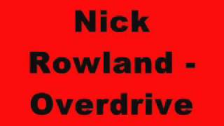 Nick Rowland - Overdrive