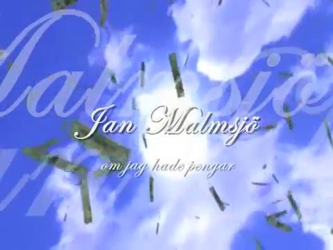 Jan Malmsjö   Om jag hade pengar