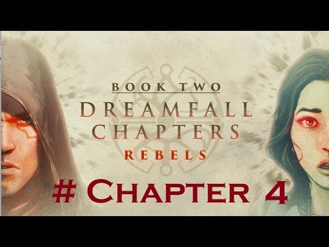 Dreamfall Chapters [Book Two: Rebels] - Chapter 4: Dreaming