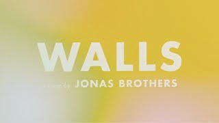 Jonas Brothers - Walls ft. Jon Bellion (Official Lyric Video)