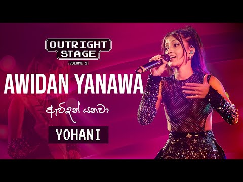 YohaniI ft. Funky Dirt | Awidan Yanawa | Outright Stage Volume 1|
