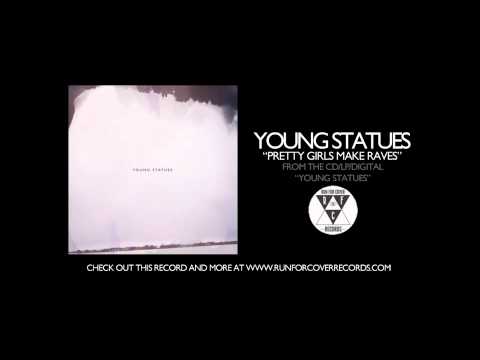 Young Statues - Pretty Girls Make Raves (Official Audio)