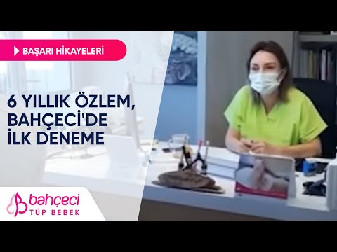6 Yıllık Özlem – Bahçeci’de İlk Deneme | Tüp Bebek Başarı Hikayeleri
