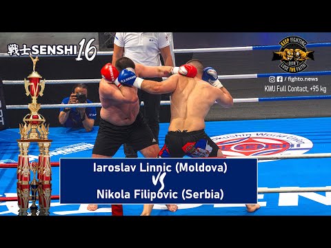 SENSHI 16: +95 kg, Iaroslav Linnic (Moldova) vs Nikola Filipovic (Serbia) | KWU Full Contact rules