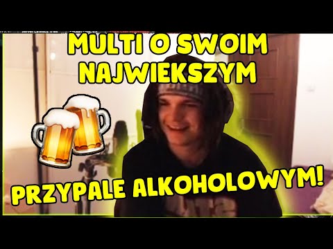 MULTI OPOWIADA SWÓJ NAJWIĘKSZY PRZYPAŁ PO ALKOHOLU 🍻*FILM MU SIE URWAŁ*🍻