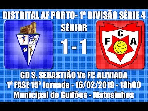 Distrital AF Porto 1ª Div. Série 4 - 1ª Fase 15ª Jorn. "GD S. Sebastião Vs FC Aliviada" 2018/19