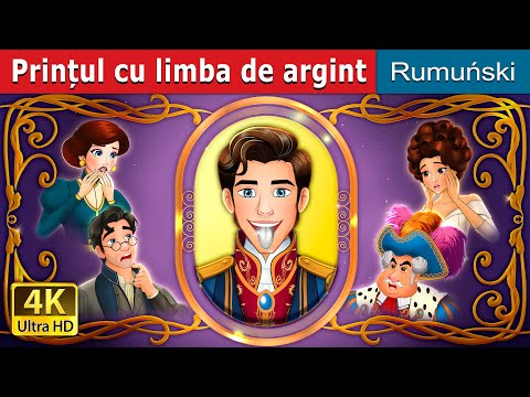 Prințul cu limba de argint | The Silver Tongued Prince in Romanian | @RomanianFairyTales