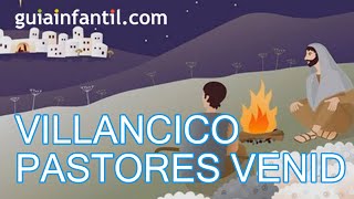 Pastores venid, villancico de Navidad, música para niños