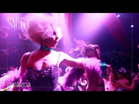 Bob Sinclar's PARIS BY NIGHT PARTY