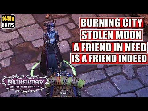 , title : 'Pathfinder Wrath of the Righteous [The Burning City - Stolen Moon] Gameplay Walkthrough [Full Game]'