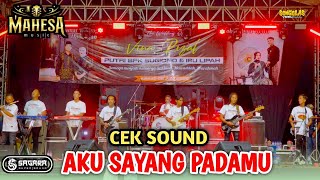 Download lagu CEK SOUND AKU SAYANG PADAMU - MAHESA MUSIC LIVE KEDAMEAN  | SAGARA PRO AUDIO mp3