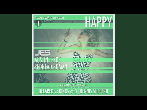 Happy (Delared vs Kings of 3 Remix)