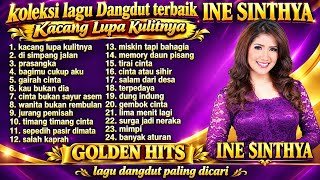 Download lagu INE SINTHYA🎶GOLDEN HITS ( KACANG LUPA KULITNYA ) LAGU DANGDUT LAWAS PALING DICARI mp3