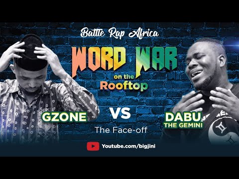 FACE-OFF - Dabu the Gemini vs Gzone hosted by Dejinious (WORD WAR - Battle Rap Africa)