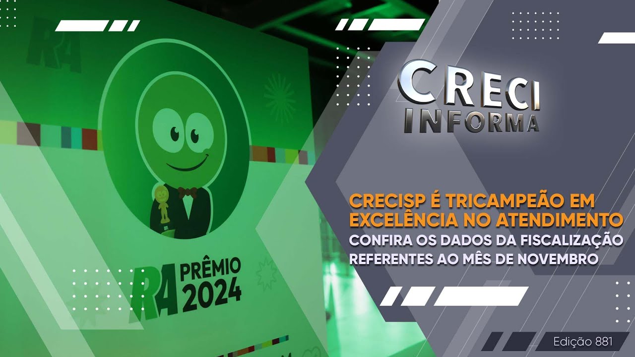 CRECISP é Tricampeão em Excelência no Atendimento | CRECI Informa 881