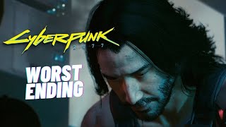 CYBERPUNK 2077: How To Get The WORST Ending | All Credits Phone Calls