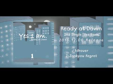 【Trailer】 Ready at Dawn  『Yes 1 am.』