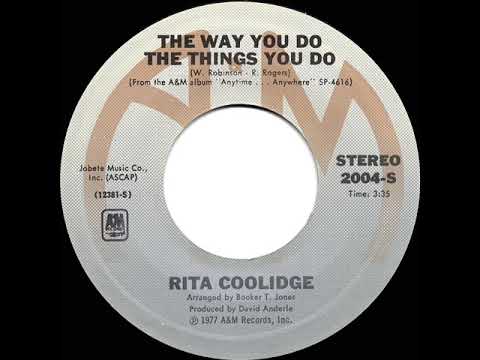 1978 HITS ARCHIVE: The Way You Do The Things You Do - Rita Coolidge (stereo 45)
