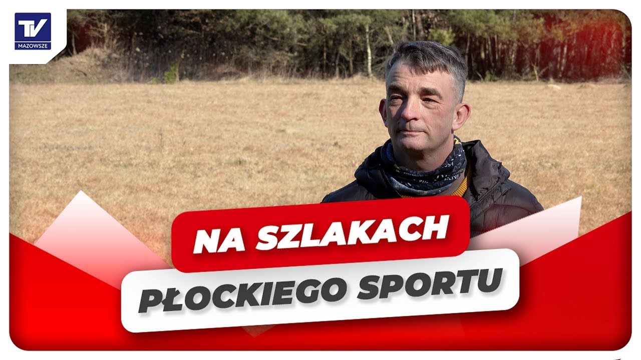 Na Szlakach Płockiego Sportu – Mieszko Ogończyk-Mąkowski, organizator biegów z przeszkodami