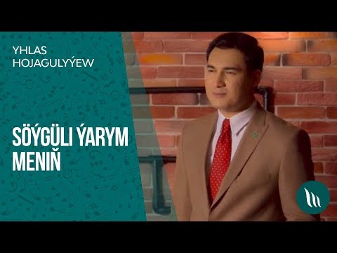 Yhlas Hojagulyyew - Soyguli yarym menin | 2019