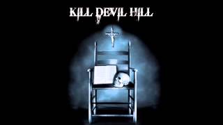Kill Devil Hill - We're All Gonna Die video