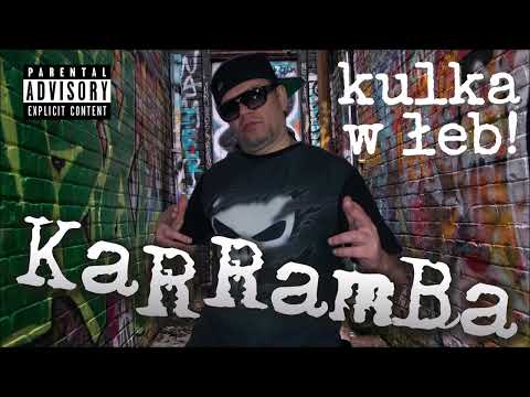 KaRRamBa - KULKA W ŁEB feat.4Real