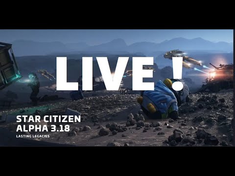 Star Citizen 3.18 is LIVE FINALLY!