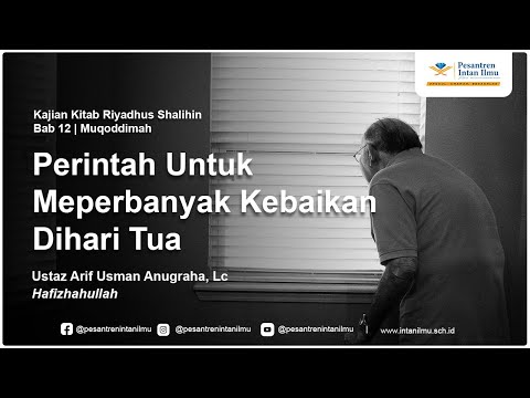 Kajian Kitab Riyadhus Shalihin | Bab 12 | Ustadz Arif Usman Anugraha, Hafizhahullah