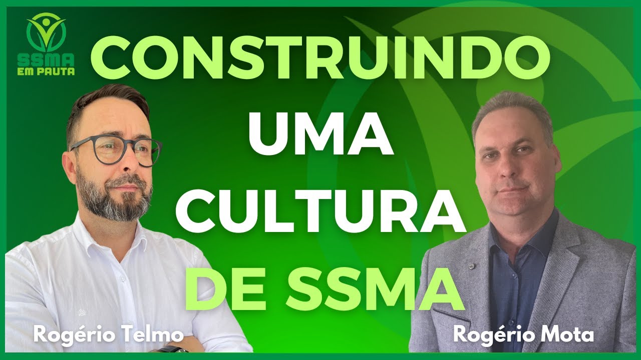 CONSTRUINDO UMA CULTURA DE SSMA!!