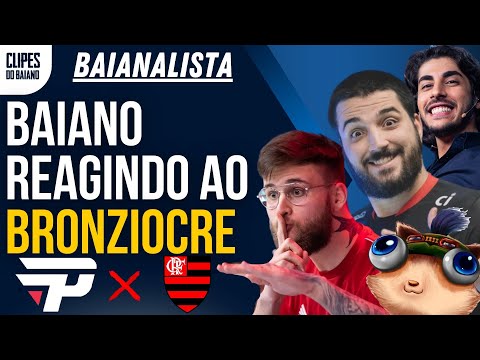 BAIANO REAGINDO AO BRONZIOCRE ULT INVERTIDA DO BRTT E RANGER APOSENTADO - CBLOL DA ZUEIRA