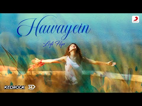 Hawayein Lofi Flip | Kedrock | SD Style | Jab Harry Met Sejal | SRK|Anushka | Pritam | Arijit Singh