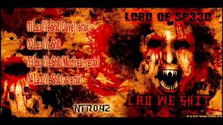 Lord Of Sp33d - Lau We Shit (Speedcore Remix) video